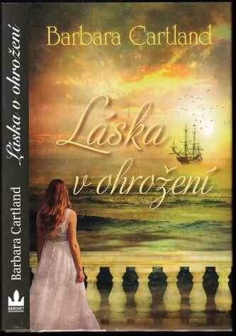 Láska v ohrožení (Barbara Cartland, 2017)