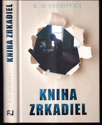 Kniha zrkadiel (Eugen-Ovidiu Chirovici, 2017)