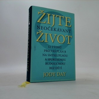 Žijte neočekávaný život