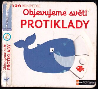 Objevujeme svět! : Protiklady (Nathalie Choux, 2017)