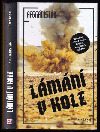 Lámání v kole : Afghánistán (Petr Angel, 2017)