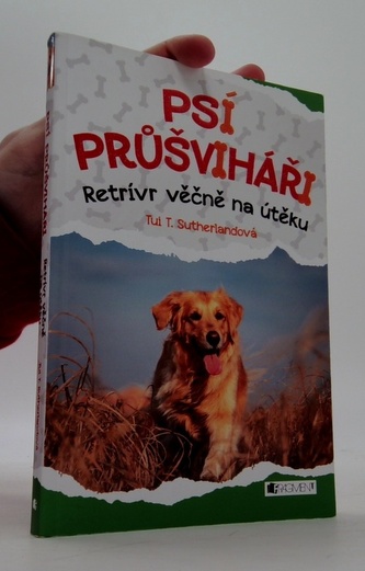 Psí průšviháři – Retrívr věčně na útěku Psí průšviháři – Retrívr věčně na útěku