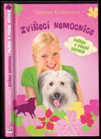 Zvířecí nemocnice : Pejsek v pěkné bryndě (Tatjana Geßler, 2017)