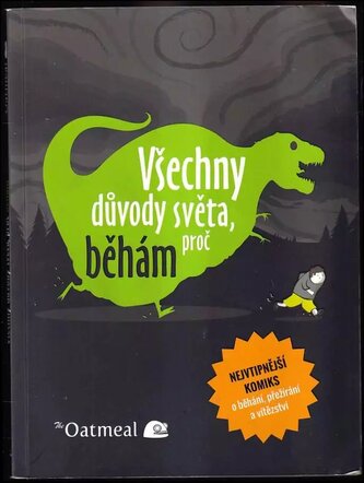 Všechny důvody světa, proč běhám
