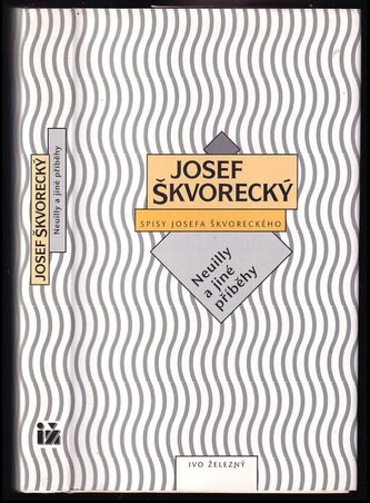 Neuilly a jiné příběhy (Josef Škvorecký, 1996)