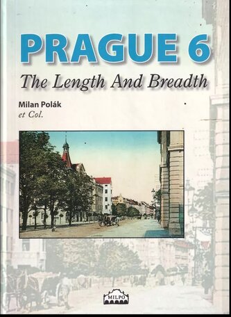 Prague 6 : the length and breadth (Milan Polák, 2013)