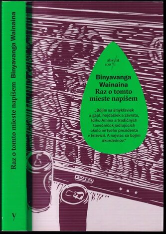 Raz o tomto mieste napíšem : memoáre (Binyavanga Wainaina, 2017)