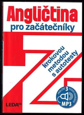 Angličtina pro začátečníky krokovou metodou s autotesty (Ludmila Kollmannová, 2017)