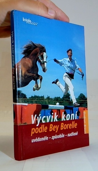 Výcvik koní podle Bey Borelle