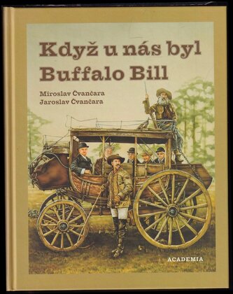 Když u nás byl Buffalo Bill (Jaroslav Čvančara, 2017)