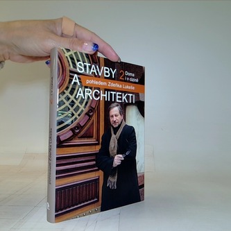 Stavby a architekti pohledem Zdeňka Lukeše 2