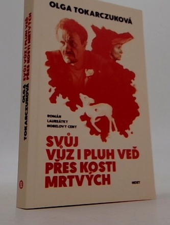 Svůj vůz i pluh veď přes kosti mrtvých