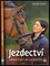 Jezdectví - Základní kurz pro začátečníky Jezdectví - Základní kurz pro začátečníky