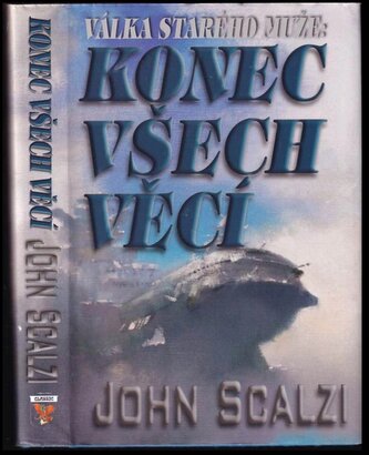 Válka starého muže: Konec všech věcí (John Scalzi, 2017)