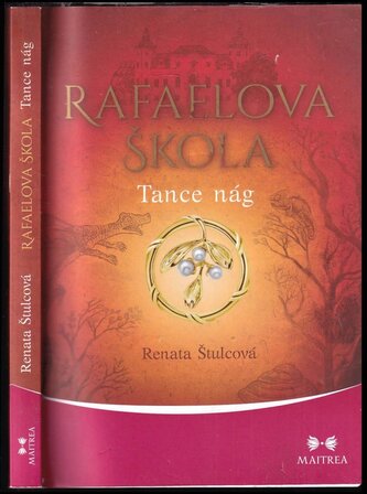 Rafaelova škola : Tance nág (Renata Štulcová, 2017)