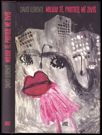 Miluju tě, protože mě živíš (David Llorente, 2017)