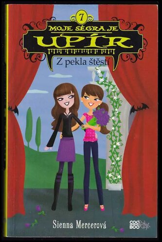 Moje ségra je upír : Z pekla štěstí - 7 (Sienna Mercer, 2017)