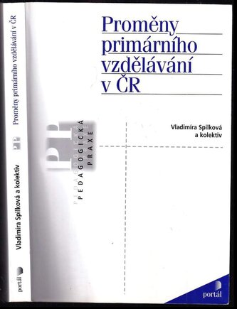 Proměny primárního vzdělávání v ČR (Vladimíra Spilková, 2005)