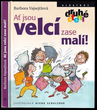 Ať jsou velcí zase malí! (Barbora Vajsejtlová, 2017)