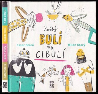 Každý bulí nad cibulí (Ester Stará, 2017)