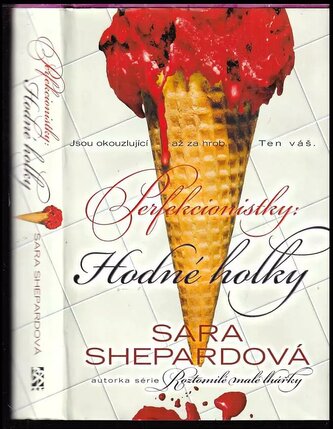 Perfekcionistky : Hodné holky (Sara Shepard, 2017)