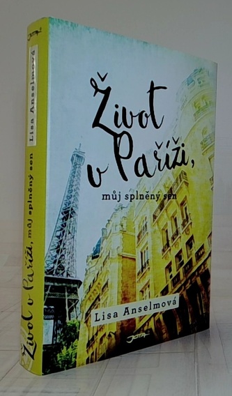 Život v Paříži, můj splněný sen