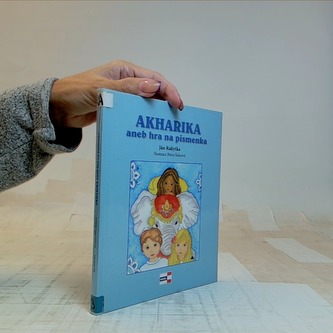 AKHARIKA aneb hra na písmenka