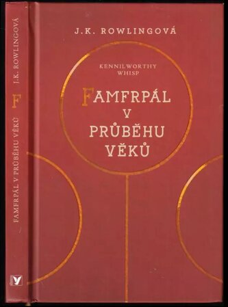 Famfrpál v průběhu věků (J. K Rowling, 2017)