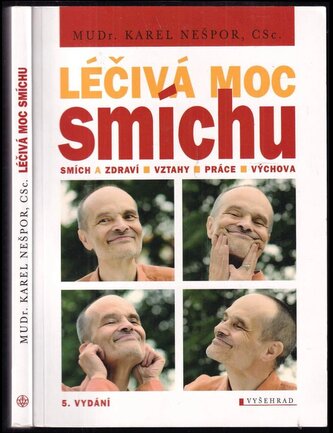 Léčivá moc smíchu : smích a zdraví, smích a vztahy, smích a práce, smích a výchova (Karel Nešpor, 2017)
