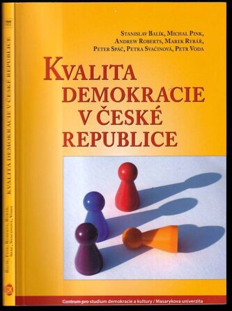 Kvalita demokracie v České republice (Peter Spác, 2016)