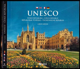 UNESCO : Česká republika = Czech Republic = République tchèque = Tschechische Republik (Libor Sváček, 2015)