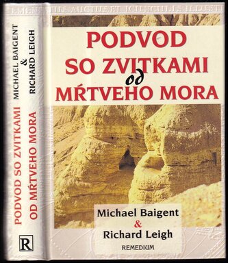 Podvod so zvitkami od Mŕtveho mora (Michael Baigent, 2005)