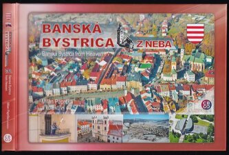Banská Bystrica z neba : Banská Bystrica from Heaven (Milan Paprčka, 2017)