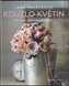 Kouzlo květin - Kurz aranžování od světoznámé floristky