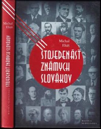 Stojedenásť známych Slovákov (Michal Eliáš, 2017)