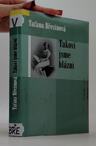 Takoví jsme blázni