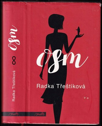 Osm (Radka Třeštíková, 2017)