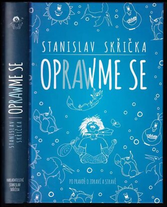 Oprawme se : po prawdě o zdrawí a strawě (Stanislav Skřička, 2017)
