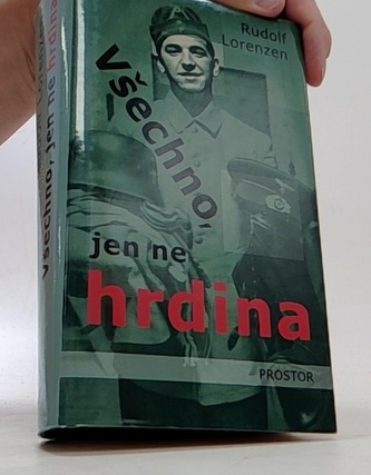 Všechno, jen ne hrdina