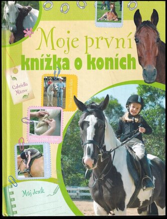 Moje první knížka o koních (Gabriella Mitrov, 2017)