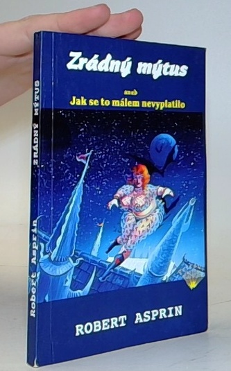 Zrádný mýtus aneb Jak se to málem nevyplatilo