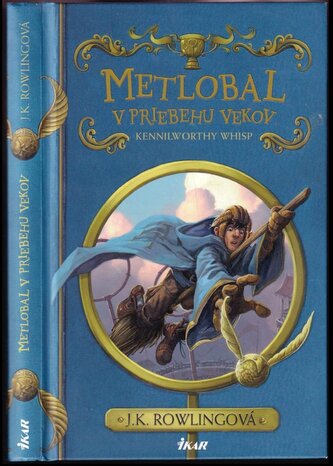 Metlobal v priebehu vekov (J. K Rowling, 2017)