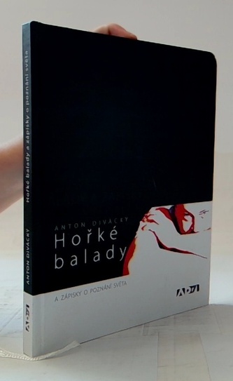 Hořké balady a zápisky o poznání světa