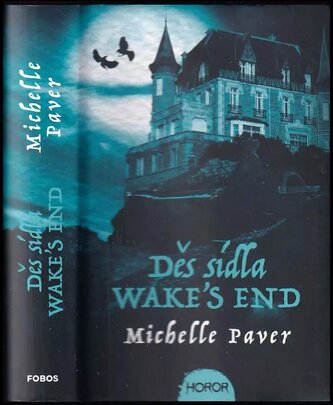 Děs sídla Wake's End (Michelle Paver, 2021)