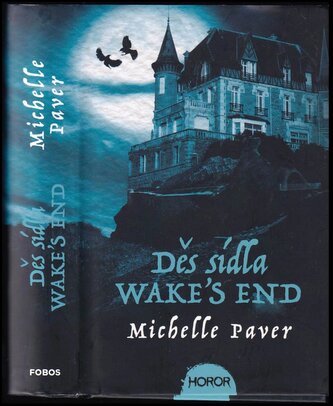 Děs sídla Wake's End (Michelle Paver, 2021)