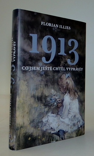 1913 Co jsem ještě chtěl vyprávět