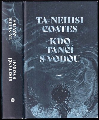 Kdo tančí s vodou (Ta-Nehisi Coates, 2021)