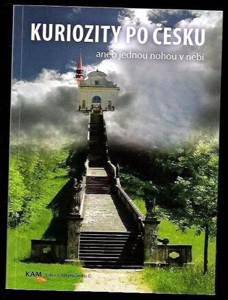 Kuriozity po Česku, aneb, Jednou nohou v nebi (, 2007)