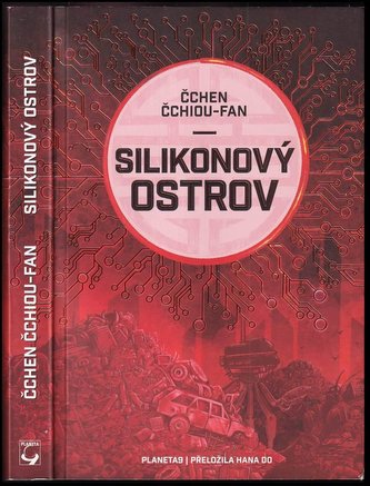 Silikonový ostrov (Qiufan Chen, 2021)