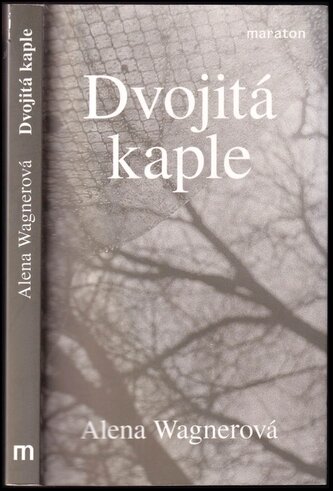 Dvojitá kaple (Alena Wagnerová, 2021)